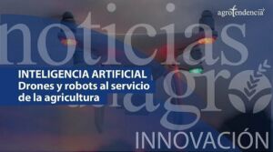 Inteligencia artificial al servicio de la agricultura